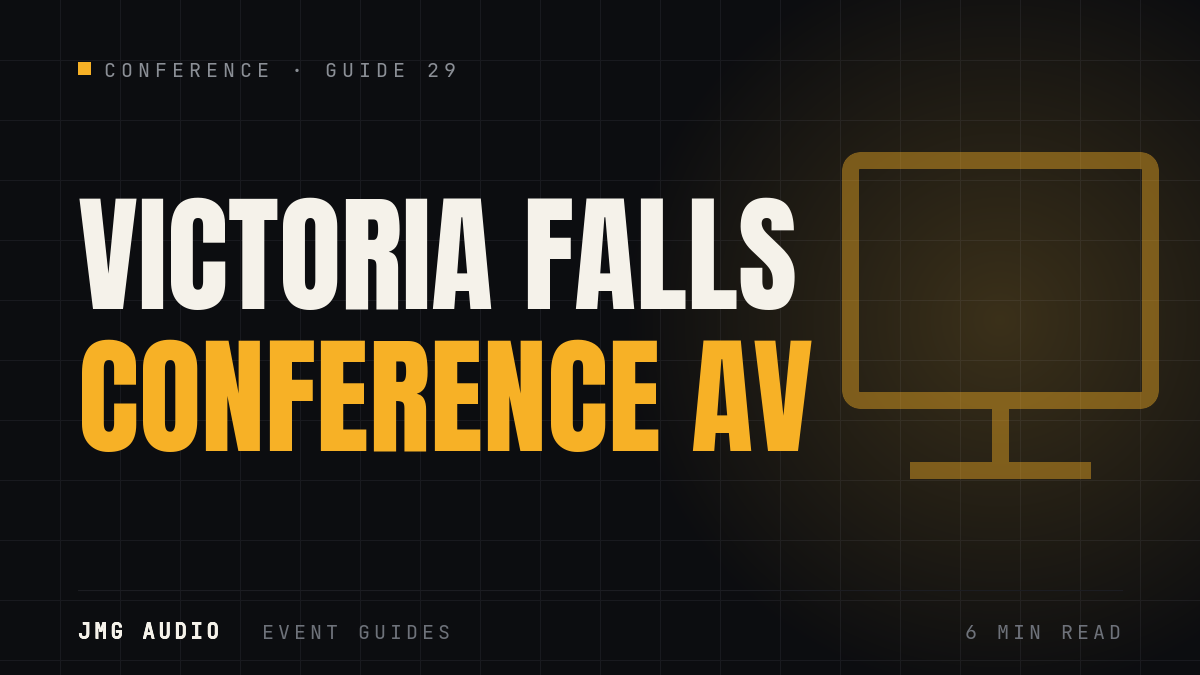 Planning AV for a Conference in Victoria Falls